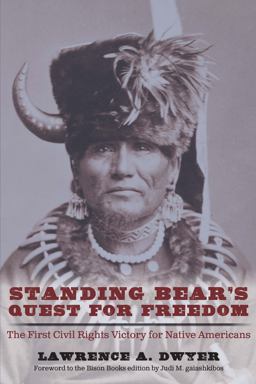 Standing Bear's Quest for Freedom The First Civil Rights Victory for Native Americans 2nd 9781496232465 Front Cover