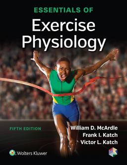 Essentials of Exercise Physiology 5th 9781496302090 Front Cover
