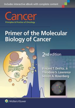 Cancer: Principles and Practice of Oncology Cancer: Principles and Practice of Oncology
