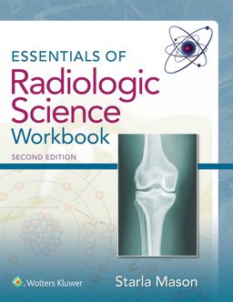 Essentials of Radiologic Science Workbook 2nd 9781496317292 Front Cover