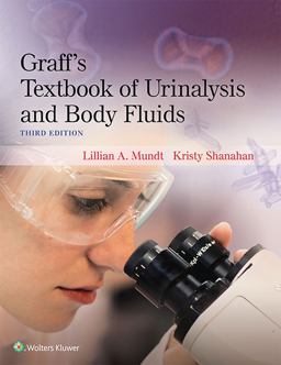 Graff's Textbook of Urinalysis and Body Fluids 3rd 9781496320162 Front Cover