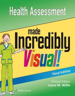 Health Assessment Made Incredibly Visual 3rd 9781496325143 Front Cover