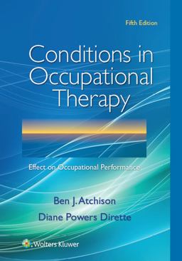 Conditions in Occupational Therapy Effect on Occupational Performance 5th 9781496332219 Front Cover