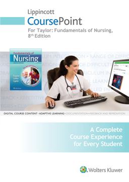 Taylor 8e CoursePoint; Pellico CoursePoint and Text; LWW Adult Health Lab Manual; Plus LWW DocuCare Two-Year Access Package Taylor 8e CoursePoint; Pellico CoursePoint and Text; LWW Adult Health Lab Manual; Plus LWW DocuCare Two-Year Access Package