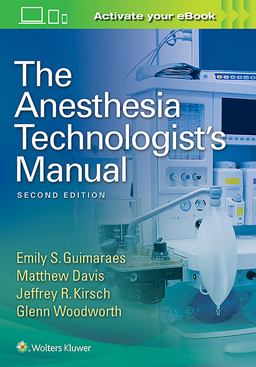 Anesthesia Technologist's Manual 2nd 9781496344311 Front Cover