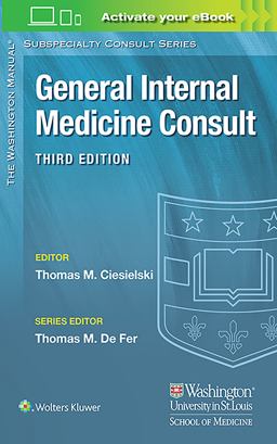 Washington Manualï¿½ General Internal Medicine Consult 3rd 9781496346322 Front Cover