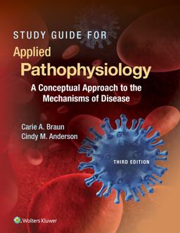 Study Guide for Applied Pathophysiology Study Guide for Applied Pathophysiology