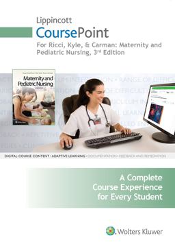 Lippincott CoursePoint for Ricci, Kyle and Carman: Maternity and Pediatric Nursing