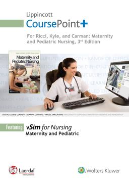 Lippincott CoursePoint+ for Ricci, Kyle and Carman: Maternity and Pediatric Nursing 3rd 9781496353177 Front Cover