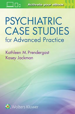 Psychiatric Case Studies for Advanced Practice  9781496367822 Front Cover