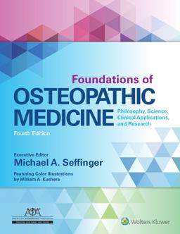 Foundations of Osteopathic Medicine Philosophy, Science, Clinical Applications, and Research 4th 9781496368324 Front Cover
