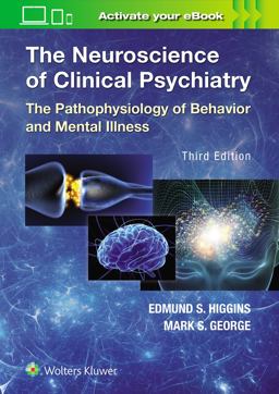 Neuroscience of Clinical Psychiatry 3rd 9781496372000 Front Cover