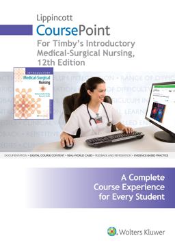 Lippincott CoursePoint for Timby's Introductory Medical-Surgical Nursing 12th 9781496376879 Front Cover