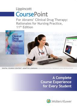 Lippincott CoursePoint for Abrams' Clinical Drug Therapy: Rationales for Nursing Practice 11th 9781496379580 Front Cover