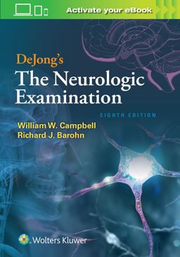 DeJong's the Neurologic Examination 8th 9781496386168 Front Cover