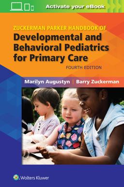 Zuckerman Parker Handbook of Developmental and Behavioral Pediatrics for Primary Care 4th 9781496397393 Front Cover