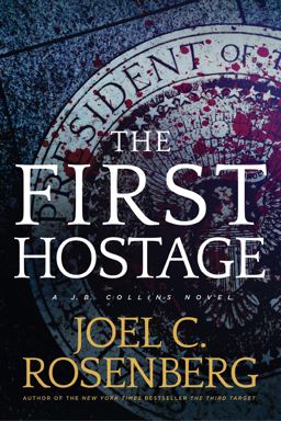 First Hostage A J. B. Collins Novel  9781496406194 Front Cover