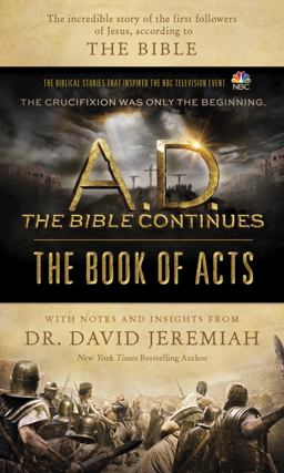 A. D. the Bible Continues - The Book of Acts