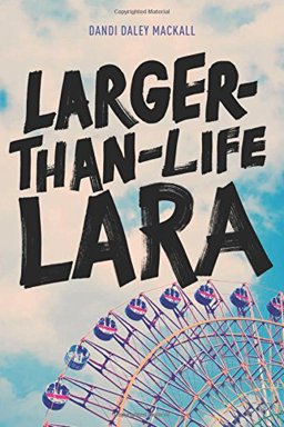 Larger-Than-Life Lara  9781496414298 Front Cover