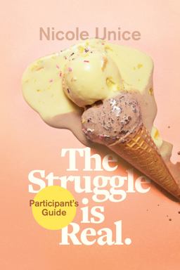 Struggle Is Real Participant's Guide A Six-Week Study  9781496427526 Front Cover