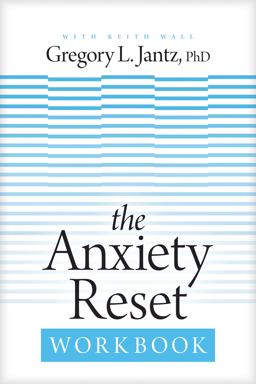 The Anxiety Reset Workbook