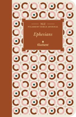 NLT Filament Bible Journal: Ephesians (Softcover) NLT Filament Bible Journal: Ephesians (Softcover)
