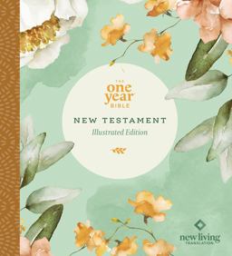 The One Year Bible New Testament: NLT (Softcover, Floral Paradise) The One Year Bible New Testament: NLT (Softcover, Floral Paradise)