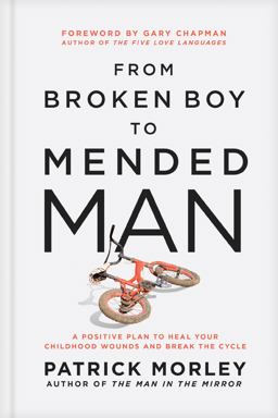 From Broken Boy to Mended Man
