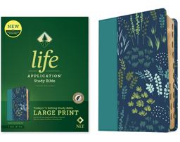 NLT Life Application Study Bible, Third Edition, Large Print (LeatherLike, Meadow Teal, Indexed, Red Letter) NLT Life Application Study Bible, Third Edition, Large Print (LeatherLike, Meadow Teal, Indexed, Red Letter)