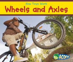 Wheels and Axles