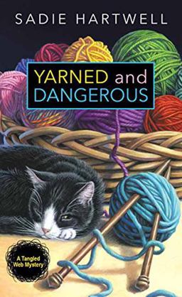 Yarned and Dangerous  9781496705662 Front Cover