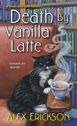 Death by Vanilla Latte  9781496708854 Front Cover