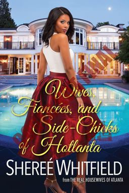 Wives, Fiancï¿½es, and Side-Chicks of Hotlanta  9781496709875 Front Cover