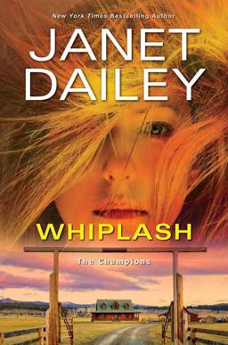 Whiplash An Exciting and Thrilling Novel of Western Romantic Suspense  9781496727367 Front Cover