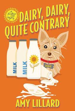 Dairy, Dairy, Quite Contrary Dairy, Dairy, Quite Contrary