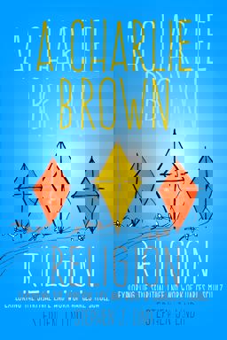 Charlie Brown Religion Exploring the Spiritual Life and Work of Charles M. Schulz 2015 9781496804686 Front Cover