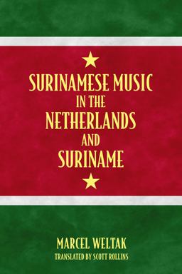 Surinamese Music in the Netherlands and Suriname  9781496816948 Front Cover