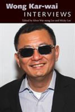 Wong Kar-Wai Interviews  9781496820259 Front Cover