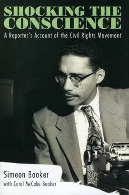 Shocking the Conscience A Reporter's Account of the Civil Rights Movement  9781496825506 Front Cover