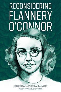 Reconsidering Flannery O'Connor  9781496831798 Front Cover