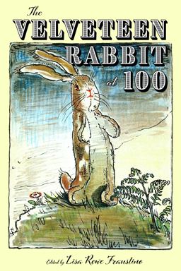 The Velveteen Rabbit At 100