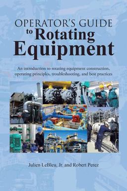 Operator's Guide to Rotating Equipment Operator's Guide to Rotating Equipment