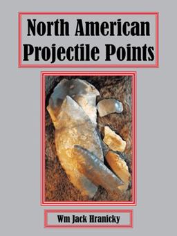 North American Projectile Points 2015 9781496972750 Front Cover