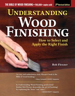 Understanding Wood Finishing, 3rd Revised Edition Understanding Wood Finishing, 3rd Revised Edition