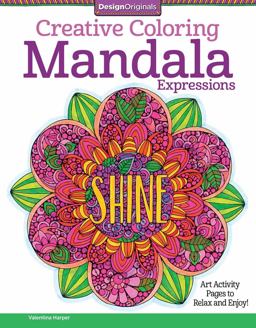 Creative Coloring Mandala Expressions Art Activity Pages to Relax and Enjoy!  9781497200050 Front Cover