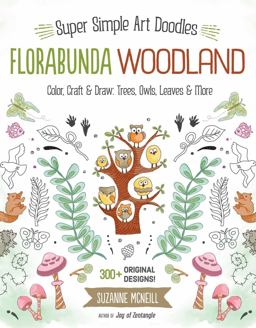 FloraBunda Woodland Super Simple Art Doodles: Color, Craft and Draw: Trees, Owls, Leaves and More  9781497200098 Front Cover