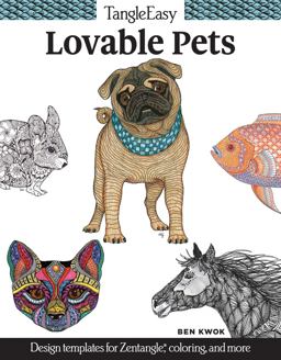 TangleEasy Lovable Pets Design Templates for Zentangle(R), Coloring, and More  9781497201057 Front Cover
