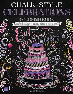Chalk-Style Celebrations Coloring Book Color with All Types of Markers, Gel Pens and Colored Pencils  9781497201637 Front Cover