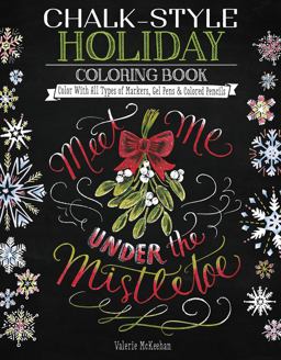 Chalk-Style Holiday Coloring Book Color with All Types of Markers, Gel Pens and Colored Pencils  9781497201644 Front Cover
