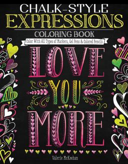 Chalk-Style Expressions Coloring Book Color with All Types of Markers, Gel Pens and Colored Pencils  9781497201651 Front Cover